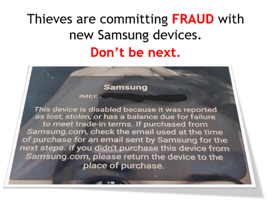 Fraud With New Samsung Devices...Ouch!